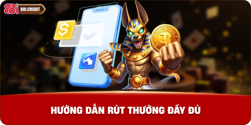 Hướng dẫn rút thưởng đầy đủ